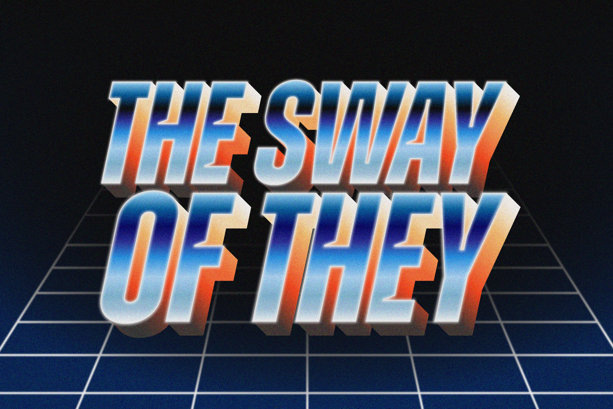 The Sway of ‘They’